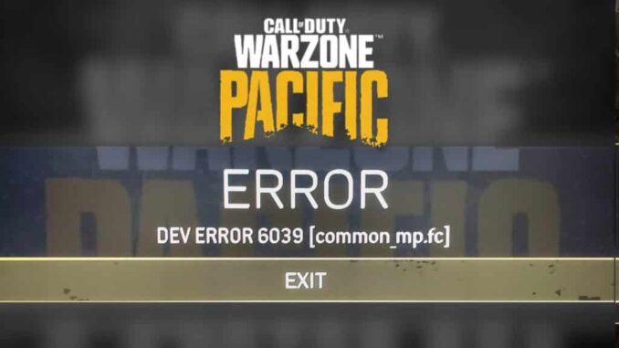 How to fix Call of duty : Warzone dev error 6039 ?